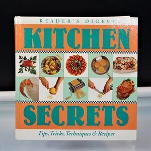 Kitchen Secrets Cook Book A Culinary Survival Guide Tips Techniques & Recipes